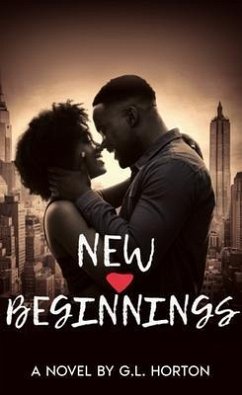 New Beginnings (eBook, ePUB) - Horton, G. L.; Horton, Glenda