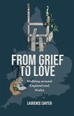 From Grief to Love (eBook, ePUB)