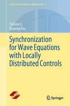 Synchronization for Wave Equations with Locally Distributed Controls (eBook, PDF) - Li, Tatsien; Rao, Bopeng