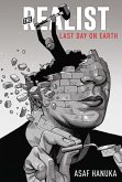 Realist, The: Last Day on Earth (Book 3) (eBook, PDF)