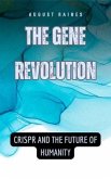 The Gene Revolution (eBook, ePUB)