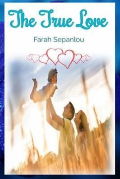 The True Love (eBook, ePUB) - Sepanlou, Farah