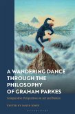 A Wandering Dance through the Philosophy of Graham Parkes (eBook, ePUB)