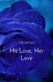 His Love, Her Love (eBook, ePUB) His Love, Her Love (eBook, ePUB)