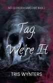 Tag, We're It (A Reverse Harem Dark Romance) (eBook, ePUB)