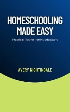 Homeschooling Made Easy (eBook, ePUB) Cover Homeschooling Made Easy (eBook, ePUB)