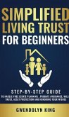 Simplified Living Trust for Beginners (eBook, ePUB)