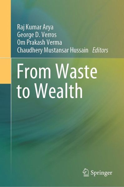 From Waste to Wealth (eBook, PDF) From Waste to Wealth (eBook, PDF)