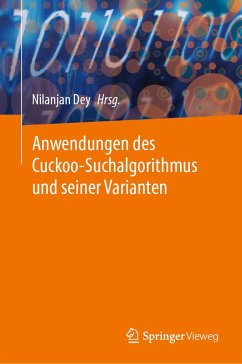 Anwendungen des Cuckoo-Suchalgorithmus und seiner Varianten (eBook, PDF)