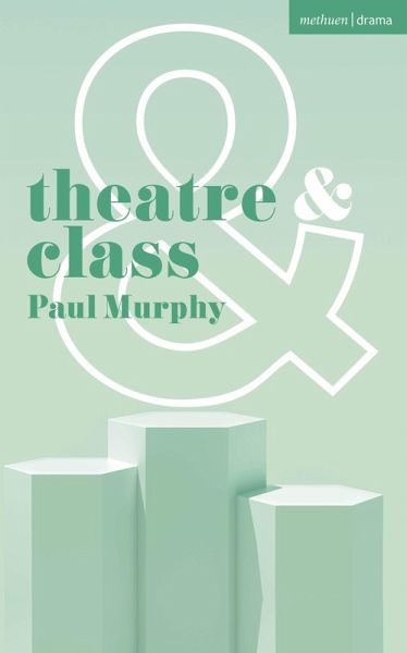 Theatre and Class (eBook, ePUB) Theatre and Class (eBook, ePUB)