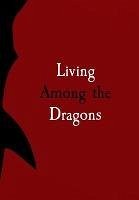Cover Living Among the Dragons (eBook, ePUB)