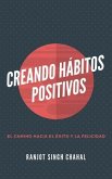 Creando Hábitos Positivos (eBook, ePUB) Creando Hábitos Positivos (eBook, ePUB)