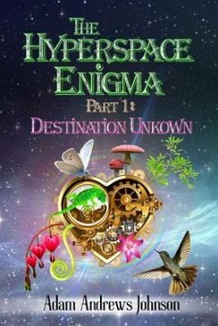 The Hyperspace Enigma - Part 1 (eBook, ePUB) - Johnson, Adam Andrews