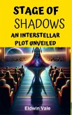 Stage of Shadows: An Interstellar Plot Unveiled (eBook, ePUB)