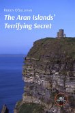 The Aran Islands’ Terrifying Secret (eBook, ePUB)