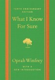What I Know For Sure - Tenth Anniversary Edition (eBook, ePUB)