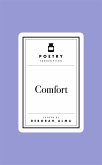 Poetry Prescription: Comfort (eBook, ePUB) Poetry Prescription: Comfort (eBook, ePUB)