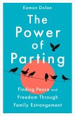 The Power of Parting (eBook, ePUB) The Power of Parting (eBook, ePUB)