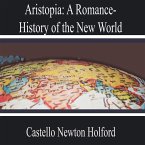 Aristopia: a Romance-History of the New World (MP3-Download)