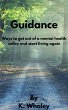 Guidance: Ways to Get Out of a Mental... - Bild 1