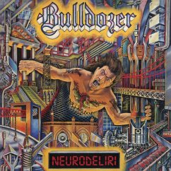 Neurodeliri - Bulldozer