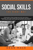 Social Skills: The Right Way - 8 Manuscripts in 1 Book, Including (eBook, ePUB) Social Skills: The Right Way - 8 Manuscripts in 1 Book, Including (eBook, ePUB)