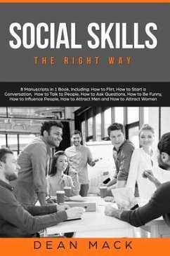 Cover Social Skills: The Right Way - 8 Manuscripts in 1 Book, Including (eBook, ePUB)