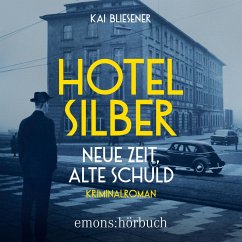 Hotel Silber – neue Zeit, alte Schuld (MP3-Download) - Bliesener, Kai