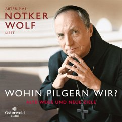 Wohin pilgern wir? (MP3-Download) - Wolf, Abtprimas Notker