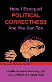 How I Escaped from Political Correctness, and You Can Too