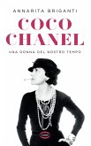 Coco Chanel. Una donna del nostro tempo Coco Chanel. Una donna del nostro tempo