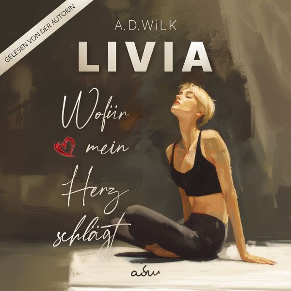LIVIA. Wofür mein Herz schlägt. (MP3-Download) LIVIA. Wofür mein Herz schlägt. (MP3-Download)