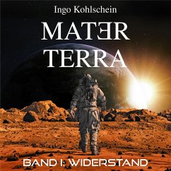 Mater Terra - Band 1: Widerstand (MP3-Download) - Kohlschein, Ingo