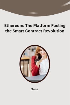 Ethereum: The Platform Fueling the Smart Contract Revolution - Sana