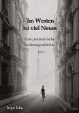 Im Westen zu viel Neues