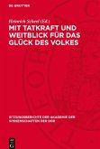 Mit Tatkraft und Weitblick für das Glück des Volkes