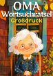 Oma Wortsuchrätsel Großdruck  ... - Bild 1