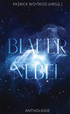 Blauer Nebel - Rosenhahn, Andrea;Sonntag, Beatrice;May, Ina