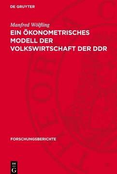 Ein ökonometrisches Modell der Volkswirtschaft der DDR - Wölfling, Manfred