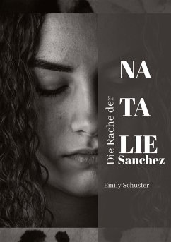 Die Rache der Natalie Sanchez - Schuster, Emily