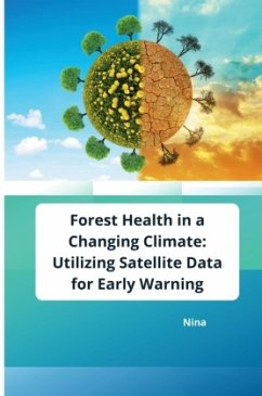 Forest Health in a Changing Climate: Utilizing Satellite Data for Early Warning - Nina