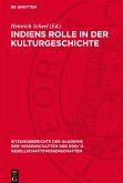 Indiens Rolle in der Kulturgeschichte