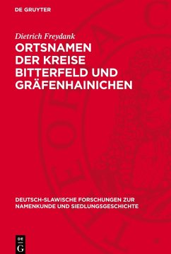 Ortsnamen der Kreise Bitterfeld und Gräfenhainichen - Freydank, Dietrich