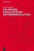 Die Große Sozialistische Oktoberrevolution