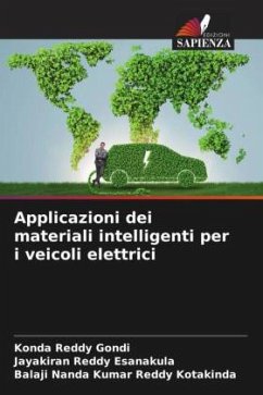 Applicazioni dei materiali intelligenti per i veicoli elettrici - Gondi, Konda Reddy;Esanakula, Jayakiran Reddy;Kotakinda, Balaji Nanda Kumar Reddy