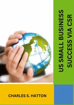 US Small Business Success via CSR - Hatton, Charles S.