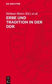 Erbe und Tradition in der DDR Erbe und Tradition in der DDR