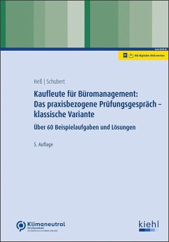 Kaufleute für Büromanagement: Das praxisbezogene Prüfungsgespräch - klassische Variante - Heß, Ute;Schubert, Michaela