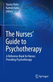 The Nurses' Guide to Psychotherapy The Nurses' Guide to Psychotherapy