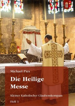 Die Heilige Messe - Pies, Michael